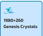 1980+260 Genesis Crystals